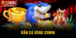 bắn cá xèng 33win